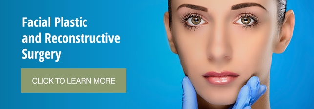 Facial Plastic and Reconstructive Surgery